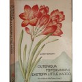 Outeniqua Tsitsikamma & Eastern Little Karoo S A Wild Guide 2 by Audrey Moriarty