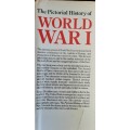 Pictorial History of World War I by G D Sheffield