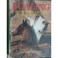 Foaling, Brood Mare and Foal Management by Ron and Val Males
