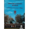 Opportunities seized a History of Kearsney College 1921 - 1996 by Robin Lamplough