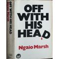 Off With His Head by Ngio Marsh