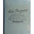 Cake Decoration Designs of Cake Tops, Sides & Ornaments by Ernest Schulbe