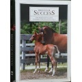 Breed for Success The Horseman`s Guide to Produce Healthy Foals by Riley & Roberts