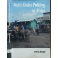 Multi-Choice Policing in Africa by Bruce Baker