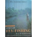 African Fly-Fishing Handbook, Fresh and Saltwater Fly-Fishing in S Africa by Bill Hansford-Steele