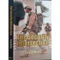 The Security Intersection, The Paradox of Power in An Age of Terror by Greg Mills