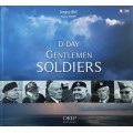D-Day Gentlemen Soldiers by Gregory Wait and Nigel Stewart