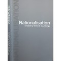 Nationalisation compiled by Temba A Nolutshungu