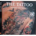 The Tattoo Graffiti For The Soul by Claudio Lazi & Catherine Grognard