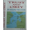 Trust and Obey An Amazing True Story by Joy Miller