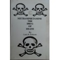 Methamphetamine The Drug of Death by Larry R Erdmann