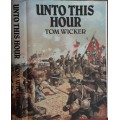 Unto This Hour by Tom Wicker