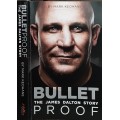 Bullet Proof The James Dalton Story by Mark Keohane