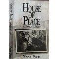 House of Peace A Family`s Story by Nazia Peer