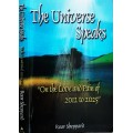 The Universe Speaks The Love and Pain 2012 to 2025 by Roar Sheppard **SIGNED COPY**