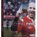 Breathing Fire, The Official Book of the 2005 Six Nations Champions by Team Wales