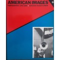 American Images Photography 1945-1980 edited by Peter Turner