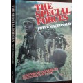 The Special Forces, A History of the Worlds Elite Fighting Units by Peter McDonald