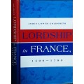 Lordship in France 1500-1789 by James Lowth Goldsmith