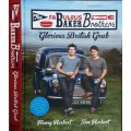 The Fabulous Baker Brothers Glorious British Grub by Henry & Tom Herbert