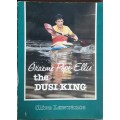 Graeme Pope-Ellis The Dusi King by Clive Lawrence **SIGNED by AUTHOR and Graeme**