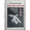 Tai Chi Ch` Uan, A simplified method of Calisthenics for Health and Self Defence by Cheng Man-Ch`ing
