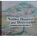 Neither Daunted nor Deterred, The Heritage of Mother Rose Niland, O.P. by Marie-Henry Keane O.P.