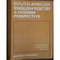 South African English Poetry A Modern Perspective by Michael Chapman