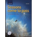 Seasons come to pass, A Poetry Anthology for Southern African Students by Helen Moffatt