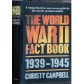 The World War II Fact Book 1939-1945 by Christy Campbell