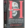 H Autobiography of a Child  and Heroin Addict Christiane F **SCARCE FIRST EDITION**
