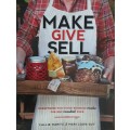 Make Give Sell, Everything you Could Possibly Make for Any Market, Ever by Marlitz and Guy