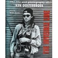 The Invisible Line, The Life and Photography of Ken OOsterbroek text by Mike Nicol