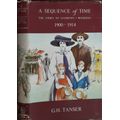 A Sequence of Time, The Story of Salisbury, Rhodesia 1900-1914 by G H Tanser