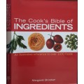 The Cook`s Bible of Ingredients, an illustrated reference to over 1000 foods by Margaret Brooker