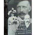 Imperial Marriage, An Edwardian War and Peace by Hugh and Mirabel Cecil