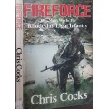 Fireforce, One Man`s War in the Rhodesian Light Infantry by Chris Cocks