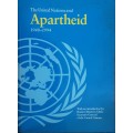 The United Nations and Apartheid 1948-1994