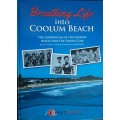 Breathing Life into Coolum Beach, The Chronicles of the Coolum Beach Surf Life Savings Club