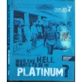Who The Hell Wants To Be In Platinum, Illustrated History of Impala Holdings Ltd by J K Bannon