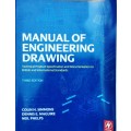 Manual of Engineering Drawing, Third Edition by Colin Simmons etal