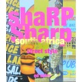 Sharp, Sharp South Africa Street Style by Ed Suter **SIGNED COPY**