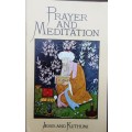 Prayer and Meditation, Jesus and Kuthumi dictated to the Messengers Mark and Elizabeth Prophet