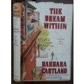 The Dream Within by Barbara Cartland **First Edition**