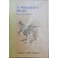 A Soldier`s Diary South Africa 1899-1902 by Murray Cosby Jackson