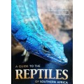 A Guide to the Reptiles of Southern Africa by Graham Alexander and Johan Marais