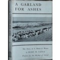 A Garland For Ashes, The Story of S Monica`s Home by Ruby W Yates