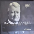 Fraser Alexander The First 100 Years 1912-2012 by Karin Morrison