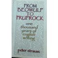 From Beowulf to Prufrock One Thousand Years of English Writing by Peter Strauss **nbr Edition**