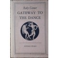 Gateway to the Dance by Ruby Ginner
